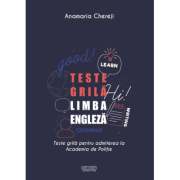 Teste grila limba engleza pentru admiterea la Academia de Politie – Anamaria Chereji Academia imagine 2022