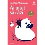 Ai uitat sa razi (ed. 2023) – Bogdan Munteanu librariadelfin.ro imagine 2022