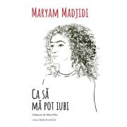Ca sa ma pot iubi - Maryam Madjidi image1