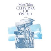 Clepsidra lui Ovidiu - Mirel Talos image8