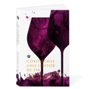 Confesiunile unui iubitor de vin. Placerea degustarii – Jancis Robinson imagine 2022