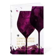 Confesiunile unui iubitor de vin. Placerea degustarii - Jancis Robinson