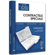 Contractele speciale. Sinteze teoretice, teste-grila si spete. Editia a VIII-a, revazuta si adaugita – Florin Motiu librariadelfin.ro imagine 2022 cartile.ro