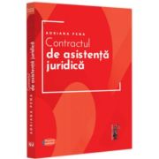 Contractul de asistenta juridica. Practica judiciara – Adriana Pena Adriana