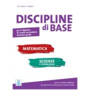 Discipline di base. Matematica, scienze e tecnologia (libro) librariadelfin.ro imagine 2022