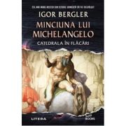 Minciuna lui Michelangelo. Catedrala in flacari - Igor Bergler image1