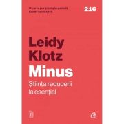 Minus. Stiinta reducerii la esential – Leidy Klotz De La librariadelfin.ro Carti Dezvoltare Personala 2023-06-01 3