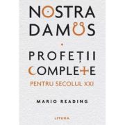 Nostradamus. Profetii complete pentru secolul XXI - Mario Reading