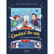 Omuletul din stele si marea aventura - max von thun, marta balmaseda