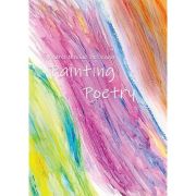 Painting Poetry – Andrei Nicolae Besleaga librariadelfin.ro imagine 2022