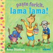 Paste fericit, Lama Lama! – Anna Dewdney librariadelfin.ro imagine 2022