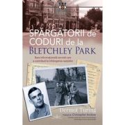 Spargatorii de coduri de la Bletchley Park – Dermot Turing librariadelfin.ro imagine 2022
