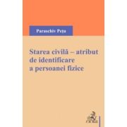 Starea civila, atribut de identificare a persoanei fizice – Paraschiv Petu administrativ