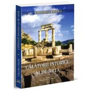 Calatorii istorice si de arta - Charles Diehl