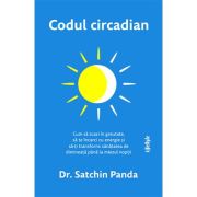 Codul circadian - Dr. Satchin Panda