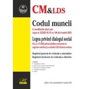 Codul muncii. Legea dialogului social. Registrul general de evidenta a salariatilor. Registrul electronic de evidenta a zilierilor librariadelfin.ro imagine 2022