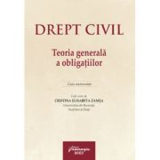 Drept civil. Teoria generala a obligatiilor – Cristina Elisabeta Zamsa librariadelfin.ro imagine 2022