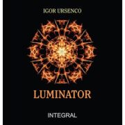 Luminator - Igor Ursenco