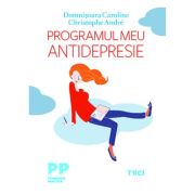 Programul meu antidrepresie – Domnisoara Caroline, Christophe Andre De La librariadelfin.ro Carti Dezvoltare Personala 2023-06-10