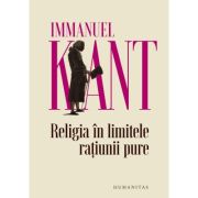 Religia in limitele ratiunii pure - Immanuel Kant image2