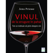 Vinul, de la strugure in pahar – Jens Priewe La Reducere Alimentatie imagine 2021
