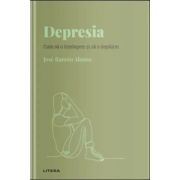 Volumul 19. Descopera Psihologia. Depresia. Cum sa o intelegem si sa o depasim - Jose Ramon Alonso