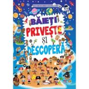 Baieti. Priveste si descopera - Dreamland Publications