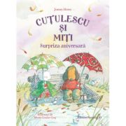 Cutulescu si Miti. Surpriza aniversara - James Howe, Marie-Louise Gay