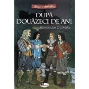 Dupa douazeci de ani - Alexandre Dumas