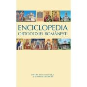 Enciclopedia Ortodoxiei Romanesti Enciclopedia imagine 2022