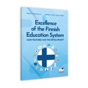 Excellence of the Finnish Education System. Main features and the development - Pentti Rauhala
