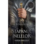 Fratia Inelului. Volumul 1 al trilogiei Stapanul Inelelor (editie 2023) - J. R. R. Tolkien