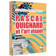 Pascal Quignard et l'art visuel - Andreea-Maria Preda image3
