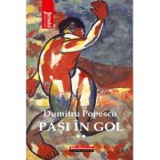 Pasi in gol, Vol. 2 - Dumitru Popescu image7