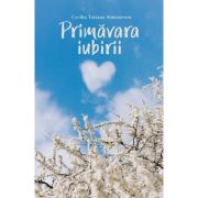 Primavara iubirii - Cecilia Tatiana Simionescu