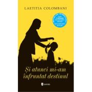 Si atunci mi-am infruntat destinul - Laetitia Colombani image9
