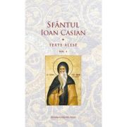 Texte alese, Volumul 2 - Sfantul Ioan Casian image14