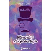 Ultima iubire a lui Arsene Lupin - Maurice Leblanc image8
