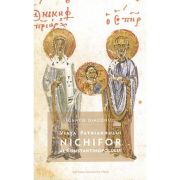 Viata Patriarhului Nichifor al Constantinopolului - Ignatie Diaconul image9
