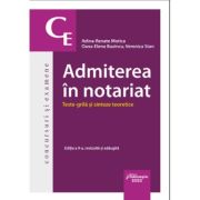 Admiterea in notariat. Teste grila si sinteze teoretice. Editia a 9-a – Adina-Renate Motica (ediția