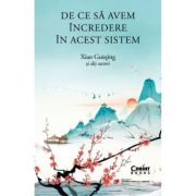 De ce sa avem incredere in acest sistem - Xiao Guiqing