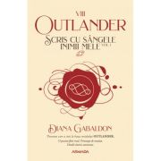 Scris cu sangele inimii mele volumul 1. Seria OUTLANDER, partea a 8-a – Diana Gabaldon (Partea