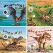 Seria Animale mari si mici. Uriasul Tiranosaurus Rex, Sarpele urias, Micutul paianjen, Micutul liliac – Nuria Roca Animale