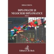 Diplomatie si negocieri diplomatice. Editia 2 – Mihai Cercel (ediția