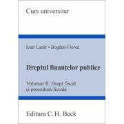 Dreptul finantelor publice. Volumul 2. Drept fiscal si procedura fiscala - Ioan Lazar, Bogdan Florea image5