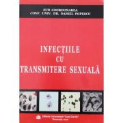 Infectiile cu transmitere sexuala – Daniel Popescu Cărți