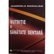 Nutritie si sanatate dentara - Gabriela Radulian