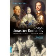 Saga dinastiei Romanov - Jean Des Cars