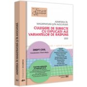 Admiterea in magistratura si in avocatura. Culegere de subiecte cu explicatii ale variantelor de raspuns - Florin Motiu