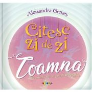 Citesc zi de zi. Toamna – Alessandra Gemes Alessandra